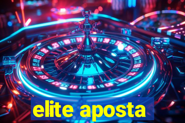 elite aposta